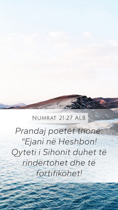 Numrat 21:27 ALB Mobile Phone Wallpaper - Prandaj poetët thonë: 