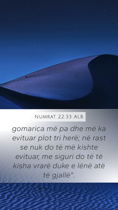 Numrat 22:33 ALB Mobile Phone Wallpaper - gomarica më pa dhe më ka evituar plot tri - Mobile Bible Verse Wallpaper