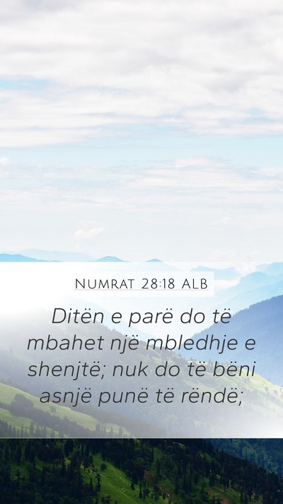Numrat 28:18 ALB Mobile Phone Wallpaper - Ditën e parë do të mbahet një mbledhje e - Mobile Bible Verse Wallpaper