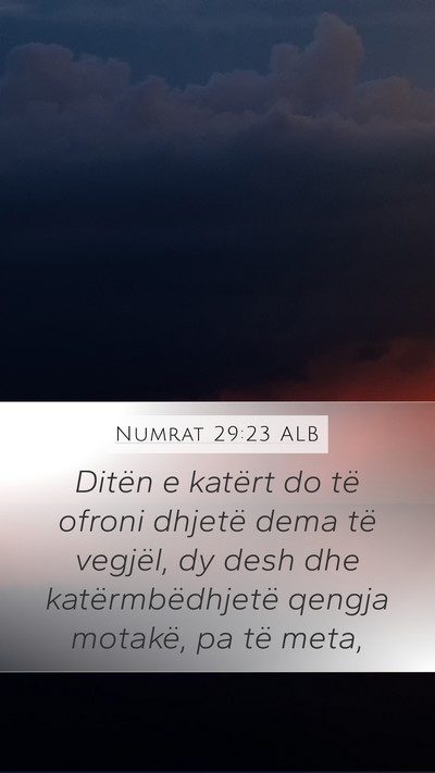 Numrat 29:23 ALB Mobile Phone Wallpaper - Ditën e katërt do të ofroni dhjetë dema të - Mobile Bible Verse Wallpaper