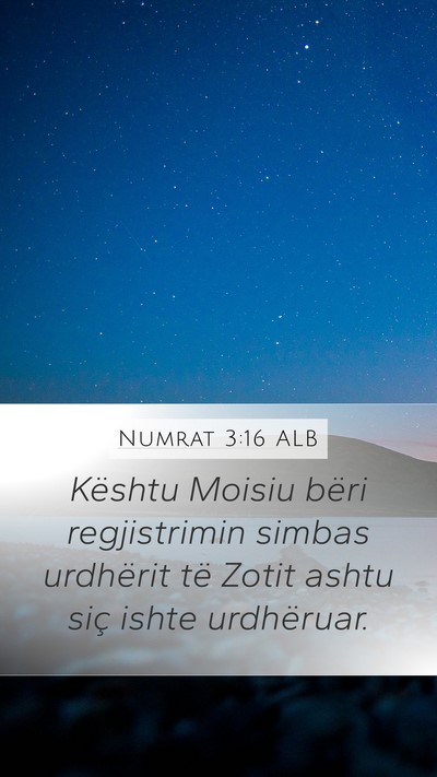 Numrat 3:16 ALB Mobile Phone Wallpaper - Kështu Moisiu bëri regjistrimin simbas - Mobile Bible Verse Wallpaper