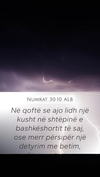 Numrat 30:10 ALB Mobile Phone Wallpaper - Në qoftë se ajo lidh një kusht në shtëpinë - Mobile Bible Verse Wallpaper