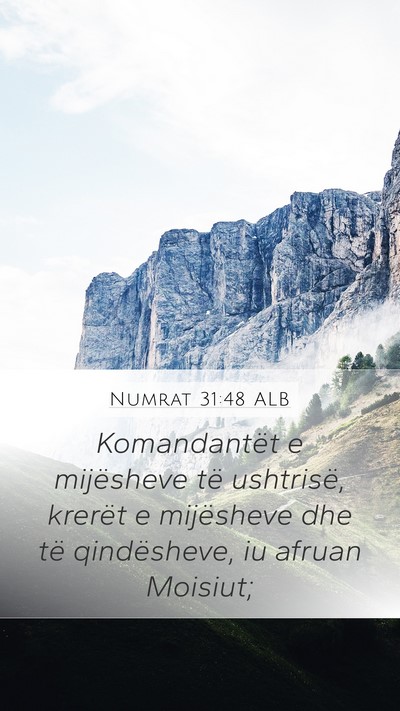 Numrat 31:48 ALB Mobile Phone Wallpaper - Komandantët e mijësheve të ushtrisë, krerët - Mobile Bible Verse Wallpaper