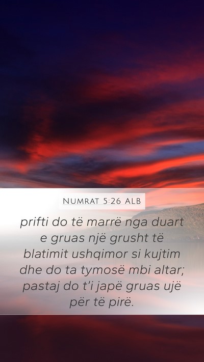 Numrat 5:26 ALB Mobile Phone Wallpaper - prifti do të marrë nga duart e gruas një - Mobile Bible Verse Wallpaper