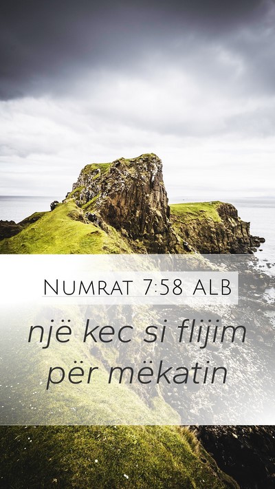 Numrat 7:58 ALB Mobile Phone Wallpaper - një kec si flijim për - Mobile Bible Verse Wallpaper