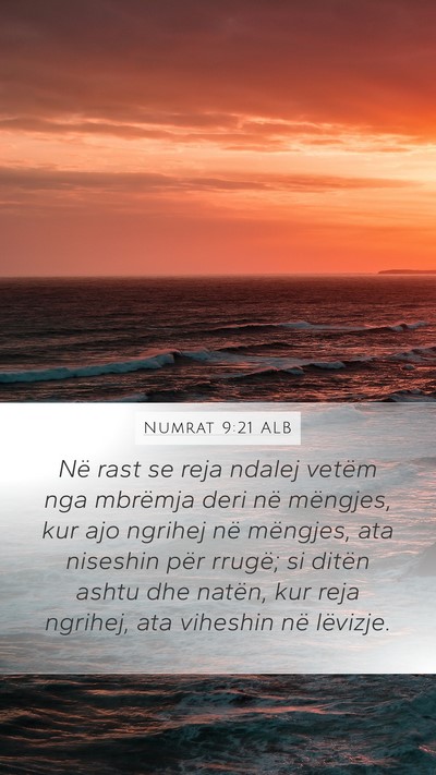 Numrat 9:21 ALB Mobile Phone Wallpaper - Në rast se reja ndalej vetëm nga mbrëmja deri - Mobile Bible Verse Wallpaper