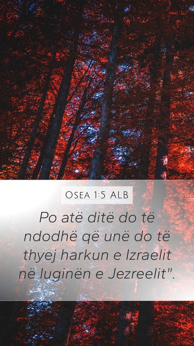 Osea 1:5 ALB Mobile Phone Wallpaper - Po atë ditë do të ndodhë që unë do të - Mobile Bible Verse Wallpaper