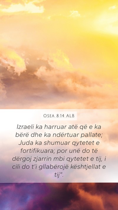 Osea 8:14 ALB Bible Verse Image