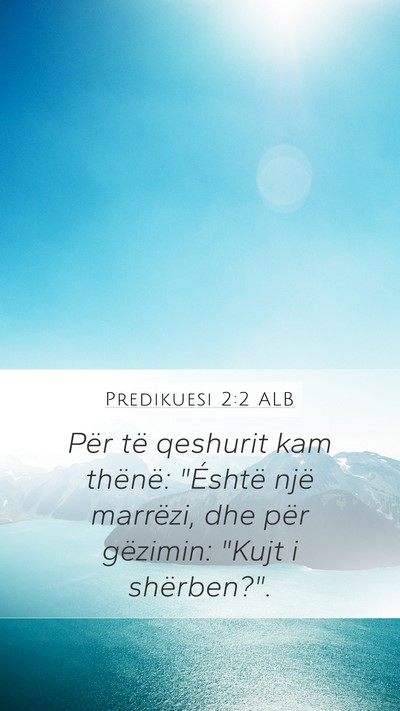 Predikuesi 2:2 ALB Bible Verse Image