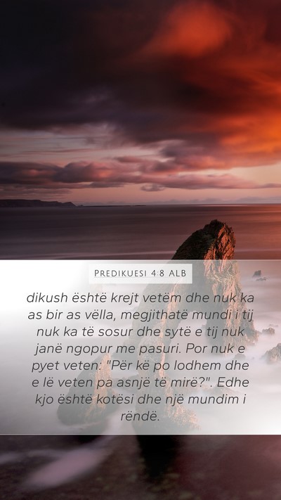Predikuesi 4:8 ALB Bible Verse Image
