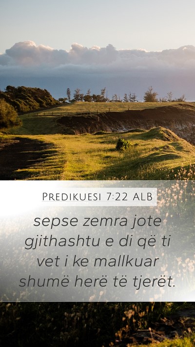 Predikuesi 7:22 ALB Mobile Phone Wallpaper - sepse zemra jote gjithashtu e di që ti vet i ke - Mobile Bible Verse Wallpaper