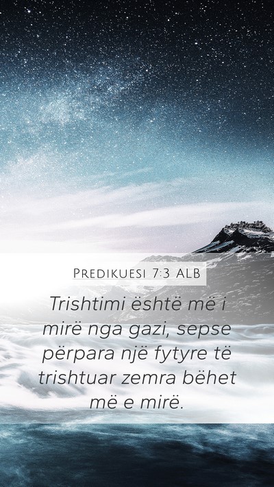 Predikuesi 7:3 ALB Bible Verse Image