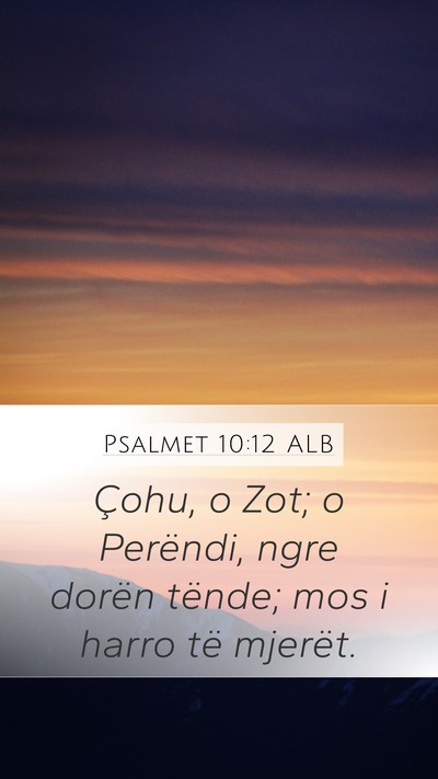 Psalmet 10:12 ALB Bible Verse Image