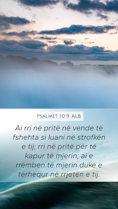 Psalmet 10:9 ALB Bible Verse Image