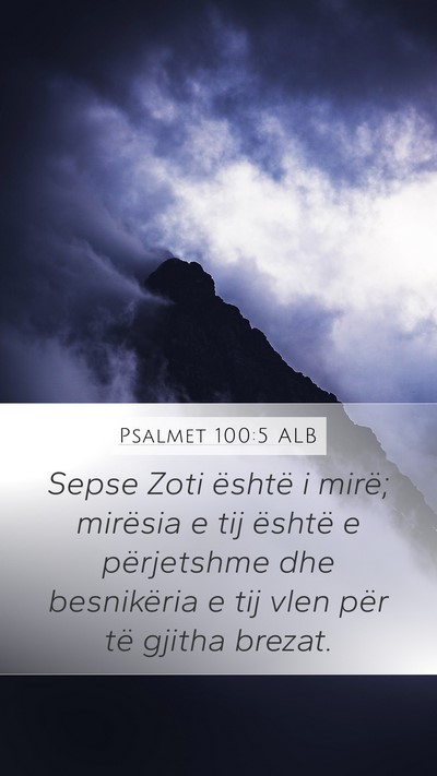 Psalmet 100:5 ALB Bible Verse Image