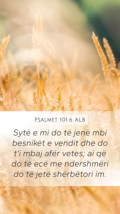 Psalmet 101:6 ALB Bible Verse Image