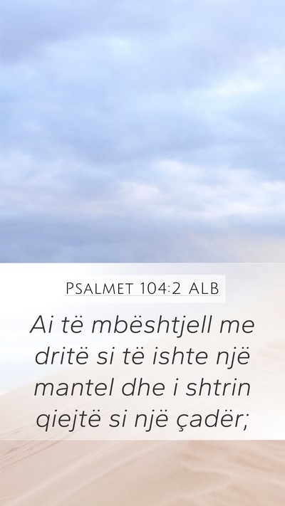 Psalmet 104:2 ALB Bible Verse Image