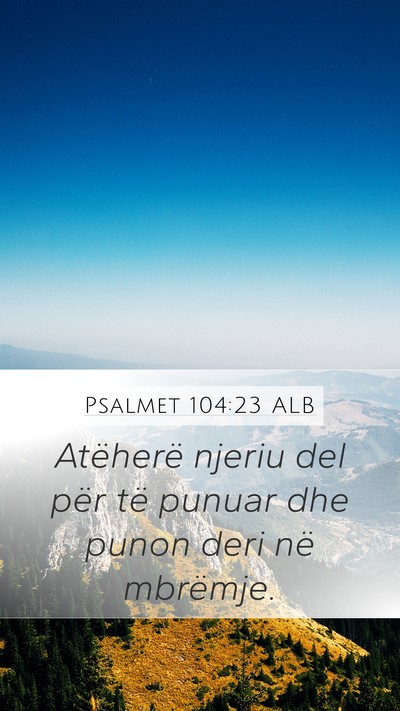 Psalmet 104:23 ALB Bible Verse Image