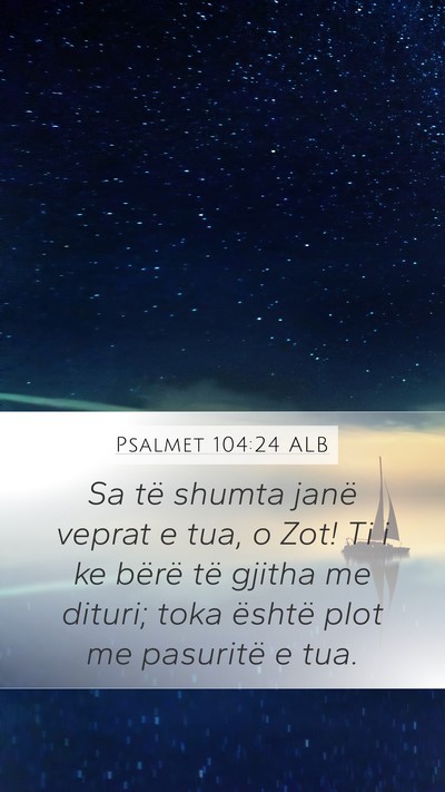 Psalmet 104:24 ALB Bible Verse Image