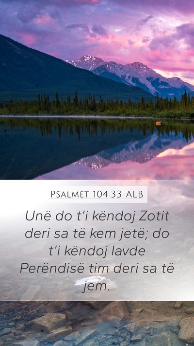 Psalmet 104:33 ALB Bible Verse Image