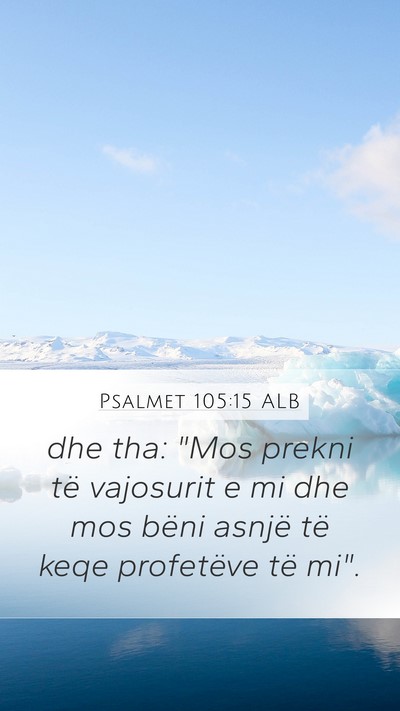Psalmet 105:15 ALB Bible Verse Image