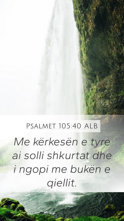 Psalmet 105:40 ALB Bible Verse Image