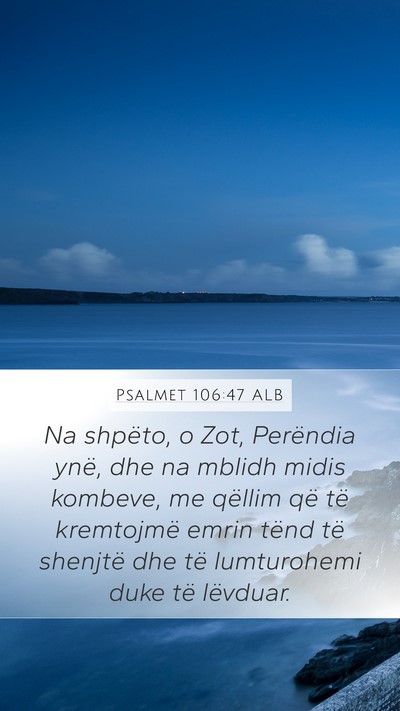 Psalmet 106:47 ALB Bible Verse Image