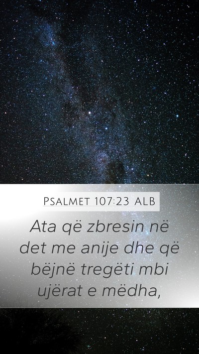 Psalmet 107:23 ALB Bible Verse Image