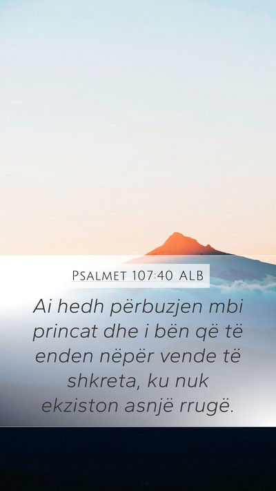 Psalmet 107:40 ALB Bible Verse Image