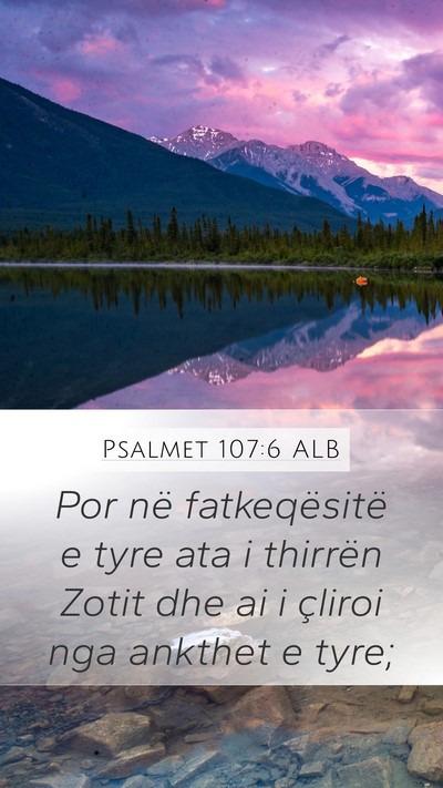 Psalmet 107:6 ALB Bible Verse Image