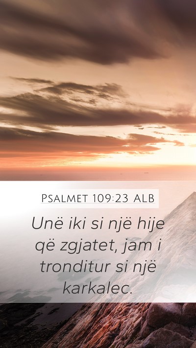 Psalmet 109:23 ALB Bible Verse Image