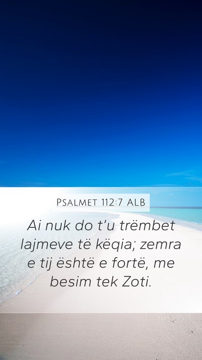 Psalmet 112:7 ALB Bible Verse Image