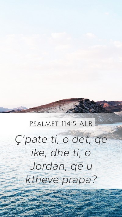 Psalmet 114:5 ALB Bible Verse Image