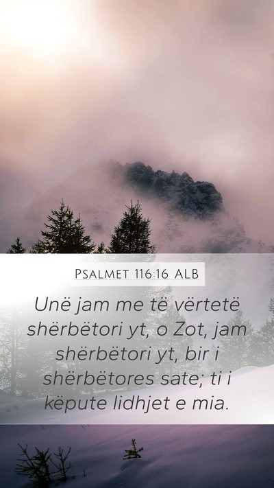 Psalmet 116:16 ALB Bible Verse Image