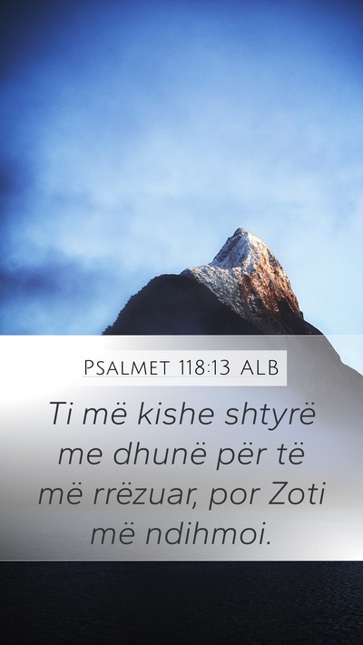 Psalmet 118:13 ALB Bible Verse Image