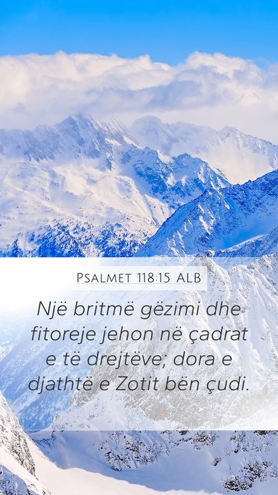 Psalmet 118:15 ALB Bible Verse Image