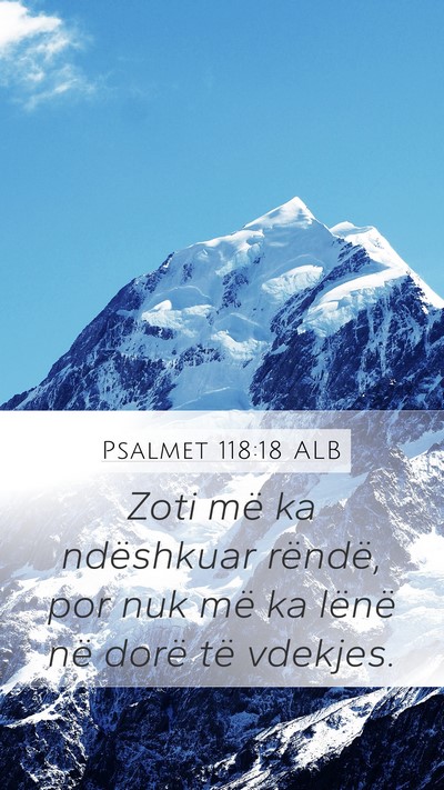 Psalmet 118:18 ALB Bible Verse Image