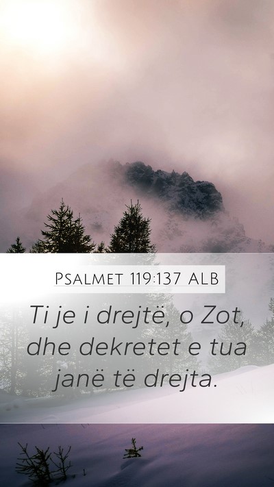 Psalmet 119:137 ALB Bible Verse Image