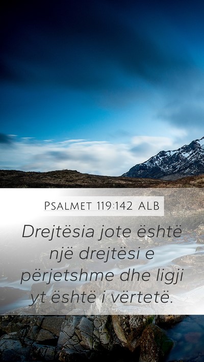 Psalmet 119:142 ALB Bible Verse Image
