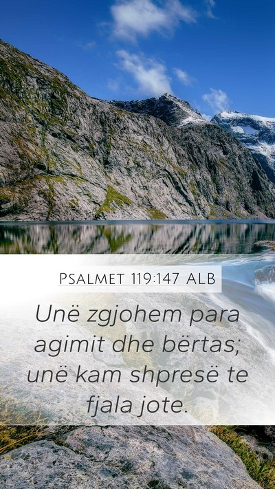 Psalmet 119:147 ALB Bible Verse Image
