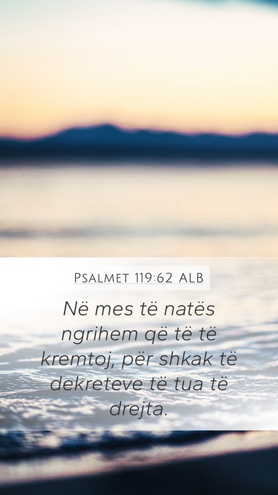 Psalmet 119:62 ALB Bible Verse Image