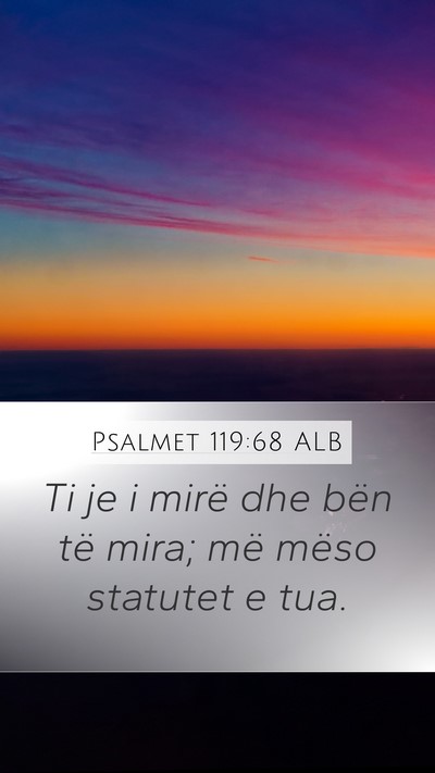 Psalmet 119:68 ALB Bible Verse Image