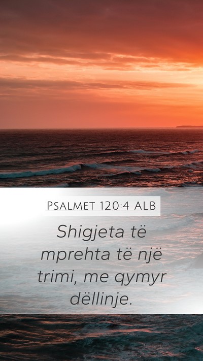 Psalmet 120:4 ALB Bible Verse Image