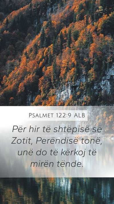 Psalmet 122:9 ALB Bible Verse Image