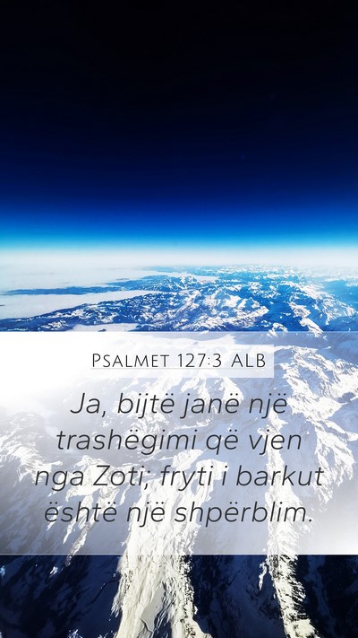 Psalmet 127:3 ALB Bible Verse Image