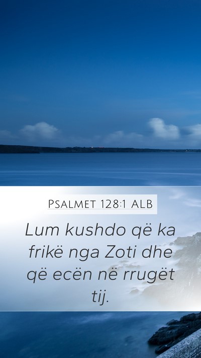 Psalmet 128:1 ALB Bible Verse Image