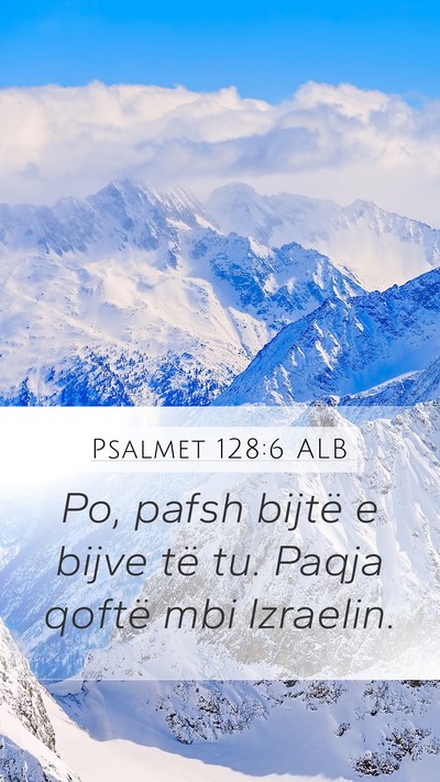 Psalmet 128:6 ALB Bible Verse Image