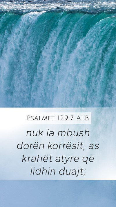 Psalmet 129:7 ALB Mobile Phone Wallpaper - nuk ia mbush dorën korrësit, as krahët atyre - Mobile Bible Verse Wallpaper