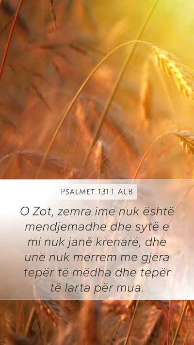 Psalmet 131:1 ALB Bible Verse Image