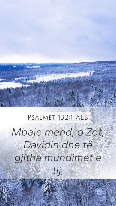 Psalmet 132:1 ALB Bible Verse Image